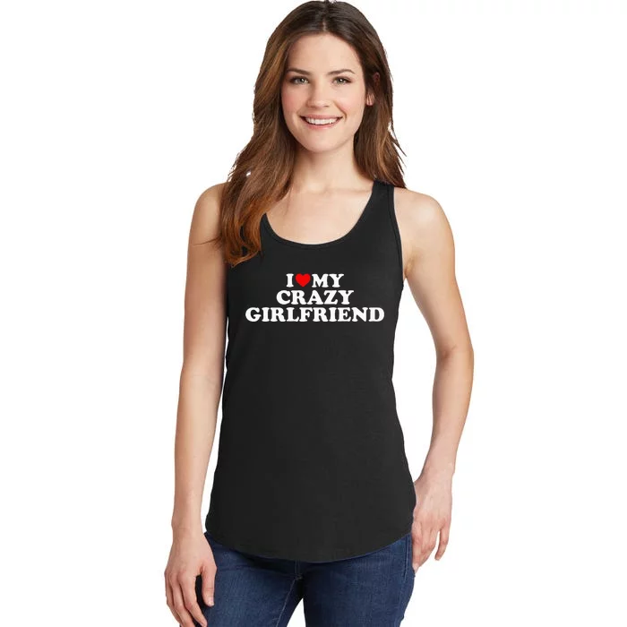 I Love My Crazy Girlfriend GF Red Heart Ladies Essential Tank