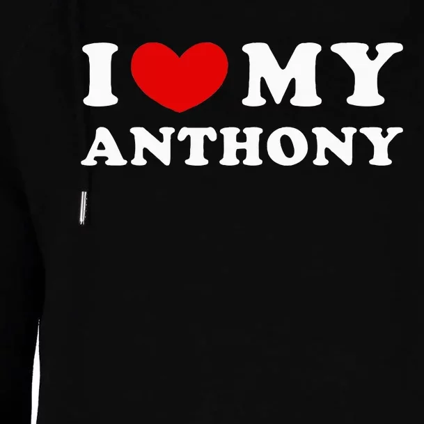 I Love My Anthony Womens Funnel Neck Pullover Hood