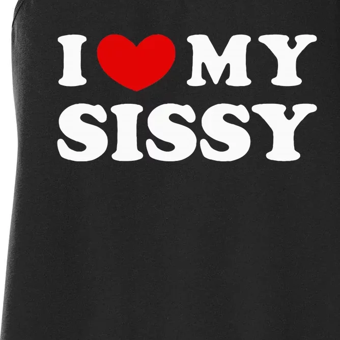 I Love My Sissy Women's Racerback Tank