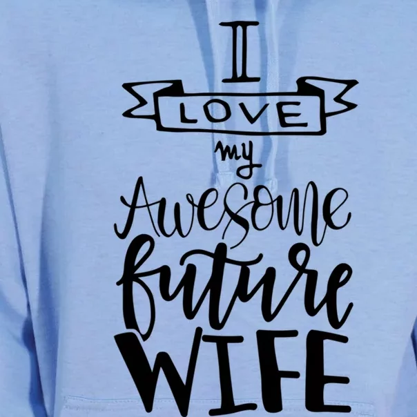 I Love My Awesome Future Wife Husband To Be Gift Future Wife Gift Unisex Surf Hoodie