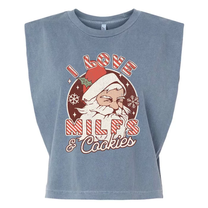 I Love Milfs And Cookies Naughty Santa Claus Christmas Funny Gift Garment-Dyed Women's Muscle Tee