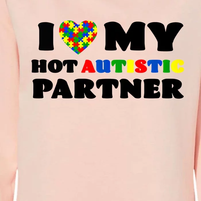 I Love My Hot Autistic Partner Puzzle Piece Heart Autism Meaningful Gift Womens California Wash Sweatshirt