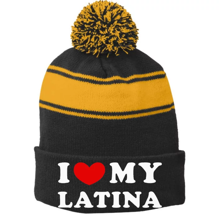 I Love My Latina I Heart My Latina Stripe Pom Pom Beanie