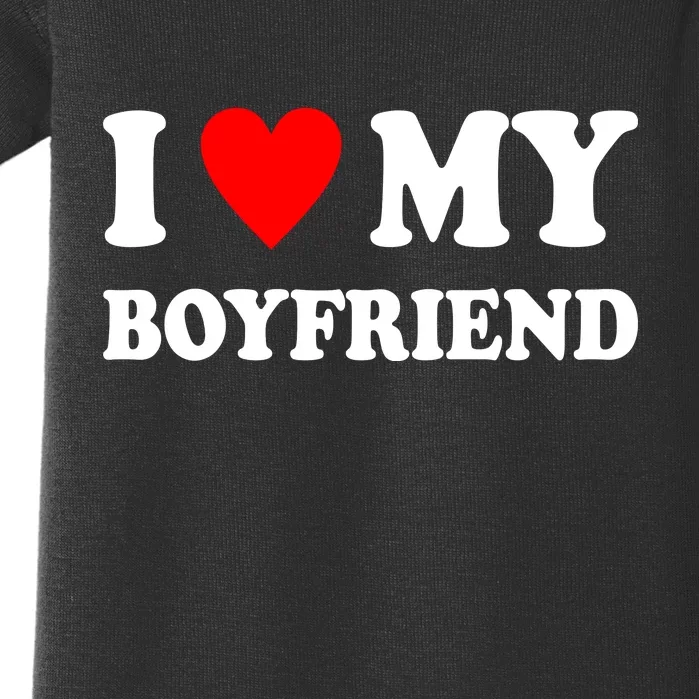 I Love My Boyfriend Heart Girlfriend Couples Baby Bodysuit