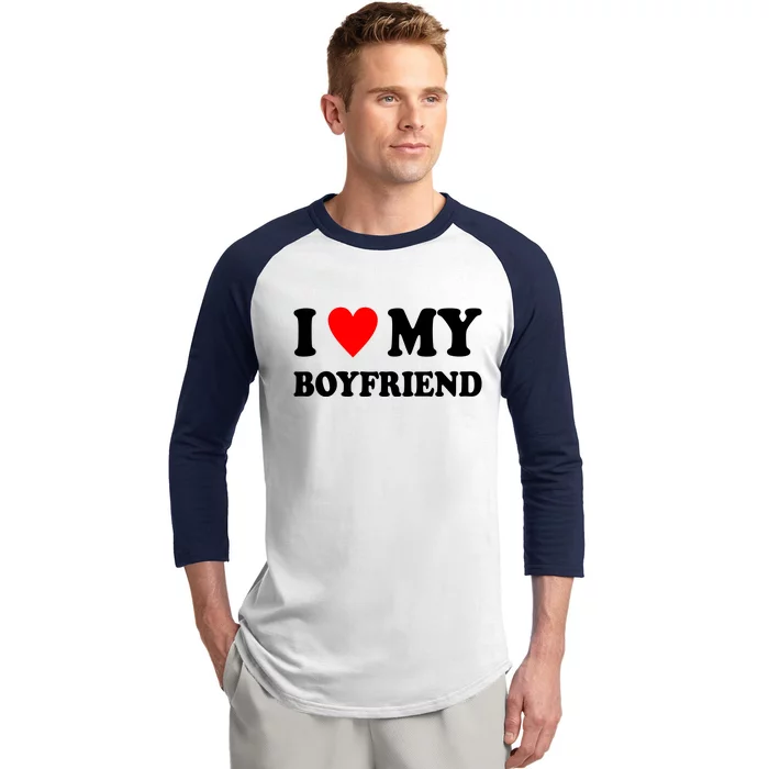 I Love My Boyfriend Heart Girlfriend Couples Baseball Sleeve Shirt