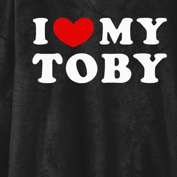 I Love My Toby I Heart My Toby Hooded Wearable Blanket