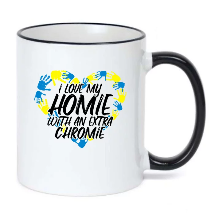 I Love My Homie With An Extra Chromie Great Gift Black Color Changing Mug