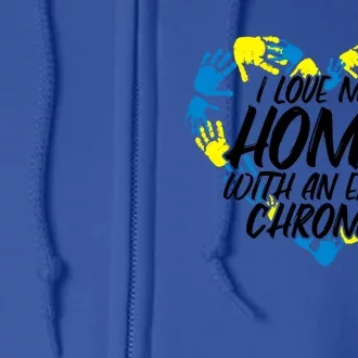 I Love My Homie With An Extra Chromie Great Gift Full Zip Hoodie