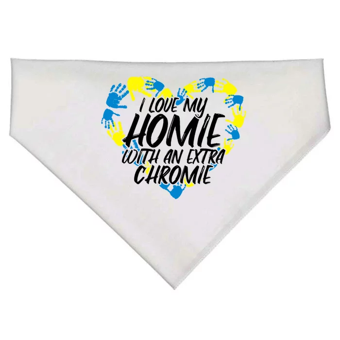 I Love My Homie With An Extra Chromie Great Gift USA-Made Doggie Bandana