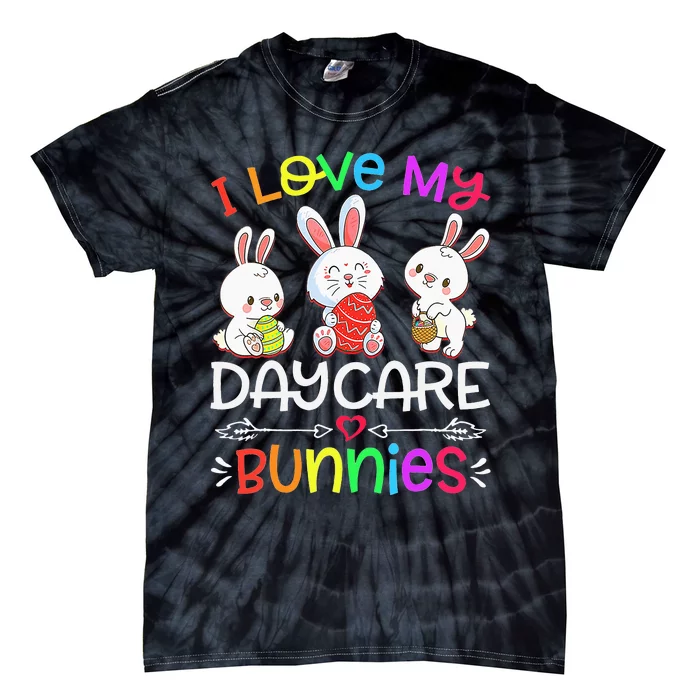 I Love My Daycare Bunnies Teacher Easter Day Tie-Dye T-Shirt