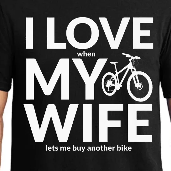 I Love My Wife (When She Lets Me Buy A New Bike) Funny Pajama Set