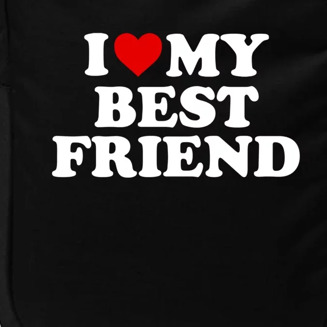 I Love My Best Friend Gift Red Heart Meaningful Gift Impact Tech Backpack