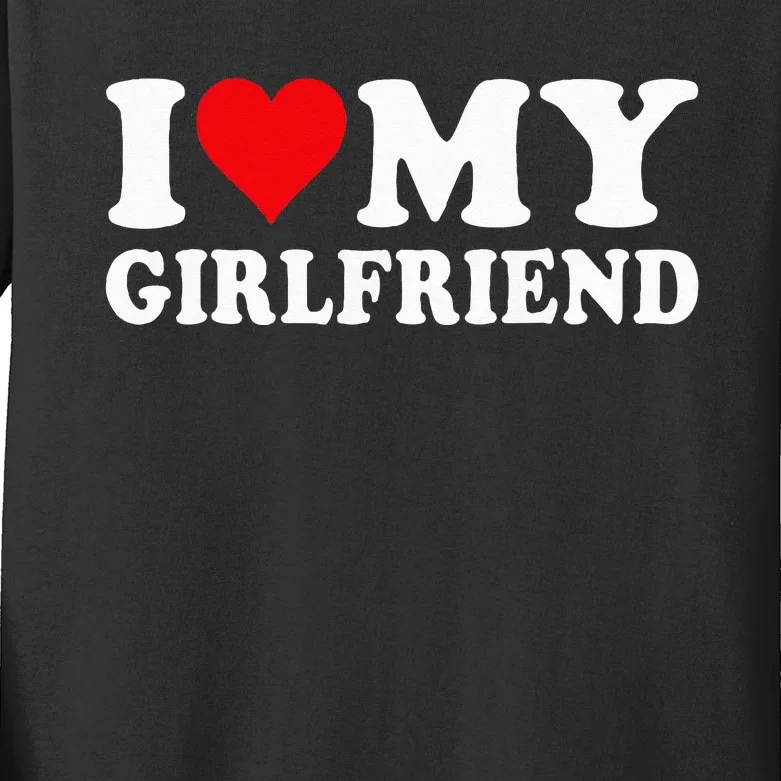 I Love My Girlfriend I Heart My Girlfriend I Love My GF Kids Long Sleeve Shirt