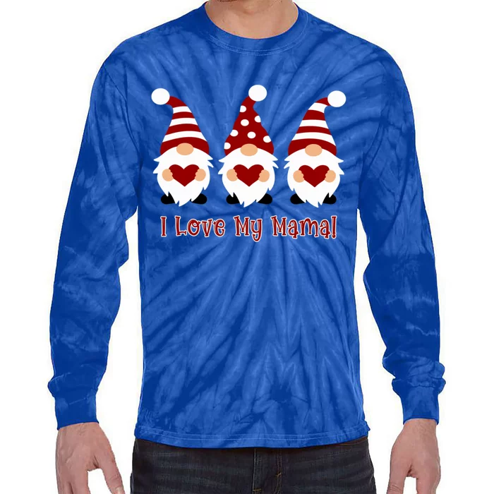 I Love My Mama With Love Gnomes Cute Gift Tie-Dye Long Sleeve Shirt