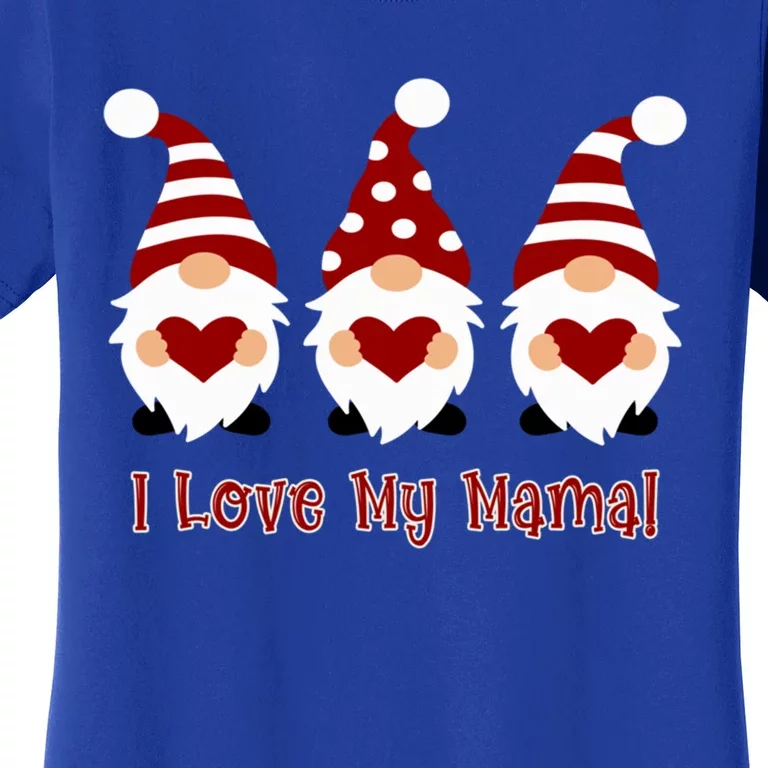 I Love My Mama With Love Gnomes Cute Gift Women's T-Shirt