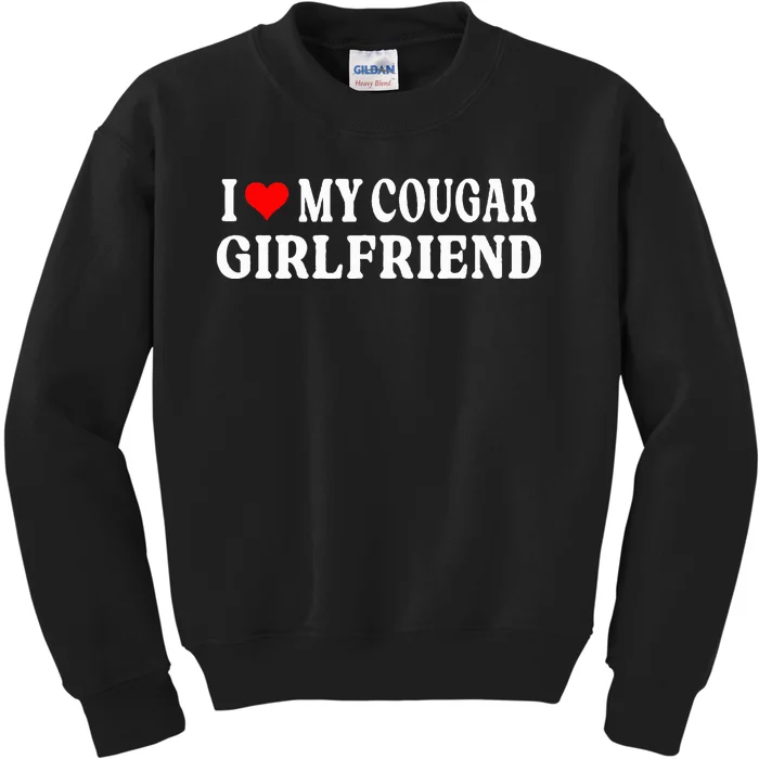 I Love My Cougar Girlfriend I Heart My Cougar Girlfriend GF Kids Sweatshirt