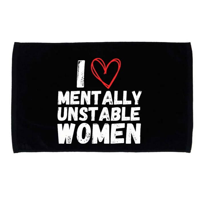 I Love Mentally Unstable Women Vintage Funny Microfiber Hand Towel