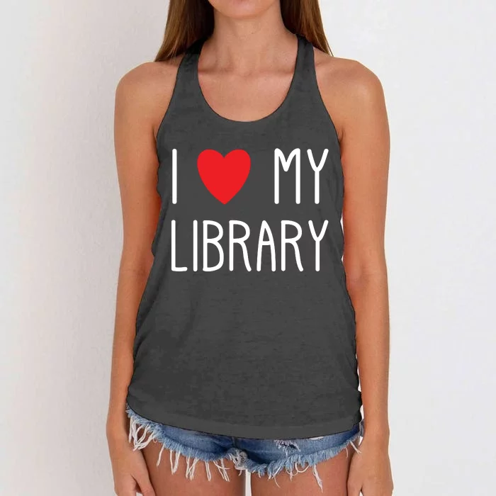 I Love My Library For Book Lovers Readers Librarian Women's Knotted Racerback Tank