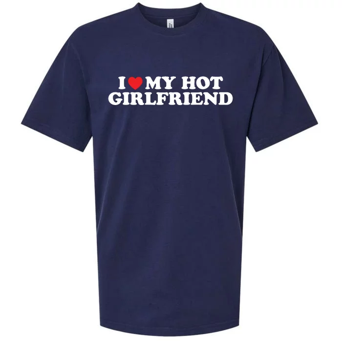 I Love My Hot Girlfriend Shirt I Heart My Hot Girlfriend Sueded Cloud Jersey T-Shirt