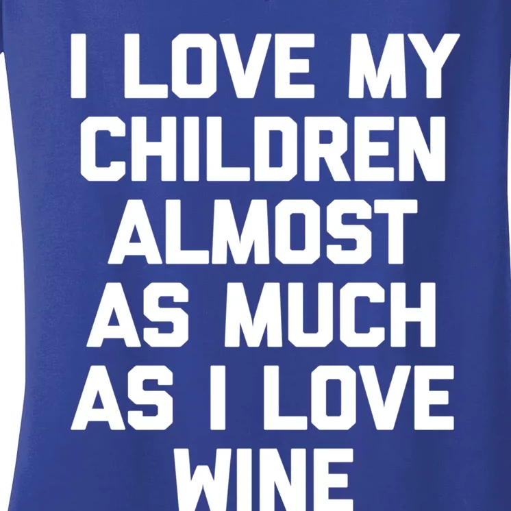 I Love My (Wine) Great Gift Funny Saying Sarcastic Mom Great Gift Women's V-Neck T-Shirt