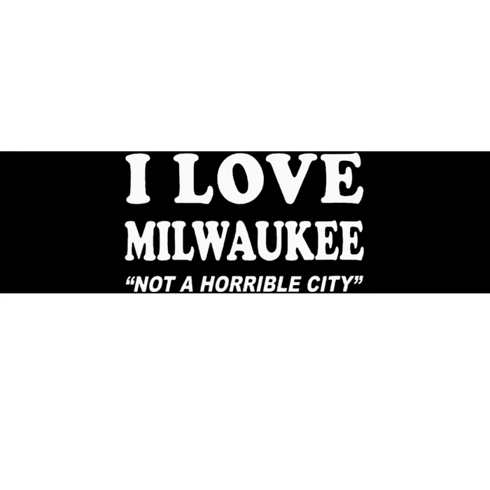 I Love Milwaukee Wisconsin Bumper Sticker