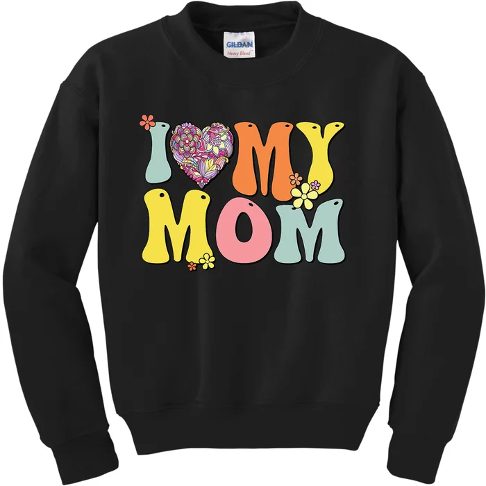 I Love My Mom I Heart My Mom Groovy Mother's day Kids Sweatshirt