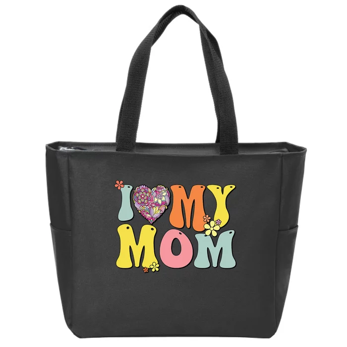 I Love My Mom I Heart My Mom Groovy Mother's day Zip Tote Bag