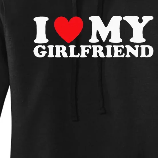 I Love My Girlfriend Women's Pullover Hoodie