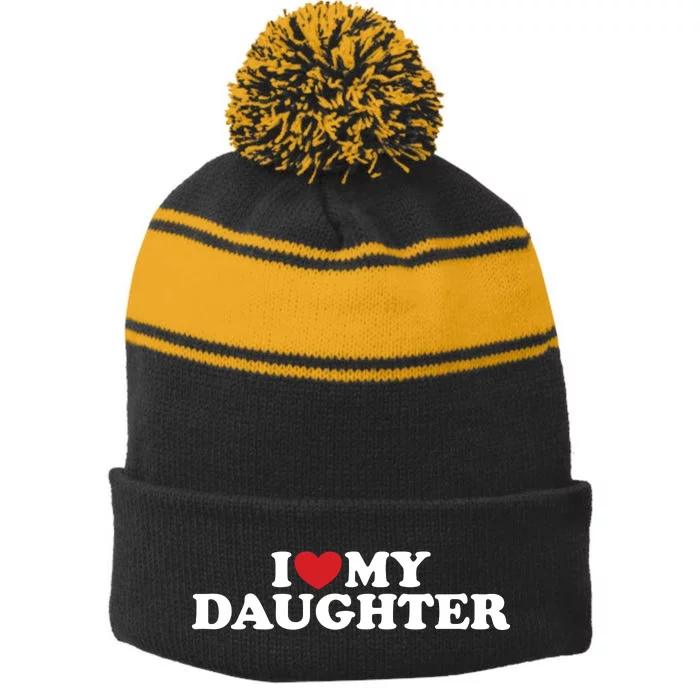 I Love My Daughter Stripe Pom Pom Beanie