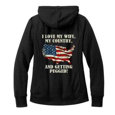 I LOVE MY WIFE MY COUNTRY AND GETTING PEGGED! Women's Fleece Hoodie