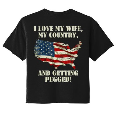 I LOVE MY WIFE MY COUNTRY AND GETTING PEGGED! Women's Crop Top Tee