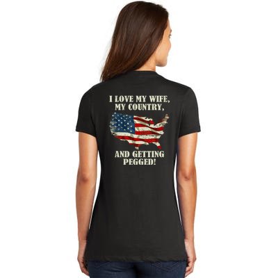 I LOVE MY WIFE MY COUNTRY AND GETTING PEGGED! Women's V-Neck T-Shirt