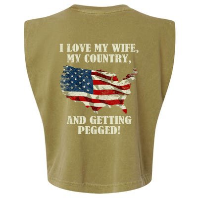 I LOVE MY WIFE MY COUNTRY AND GETTING PEGGED! Garment-Dyed Women's Muscle Tee