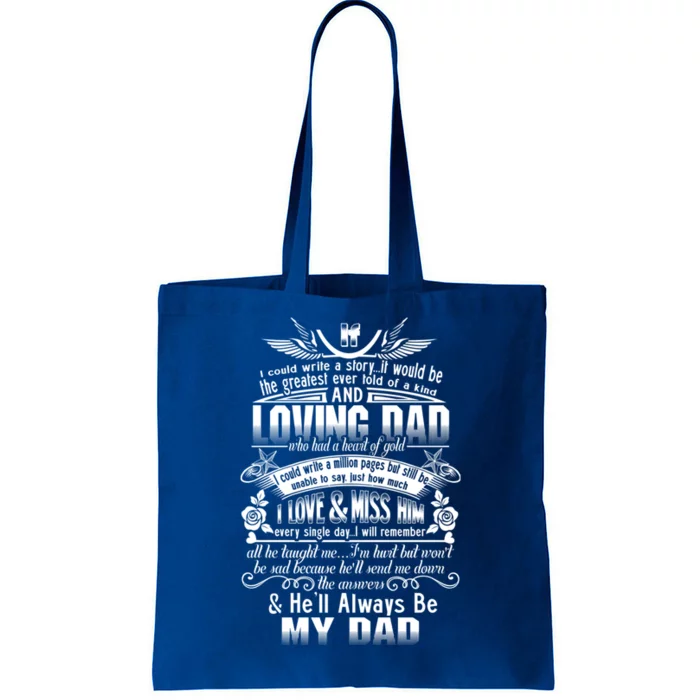 I Love Miss My Dad In Loving Memory Of Dad Remembrance Gift Tote Bag