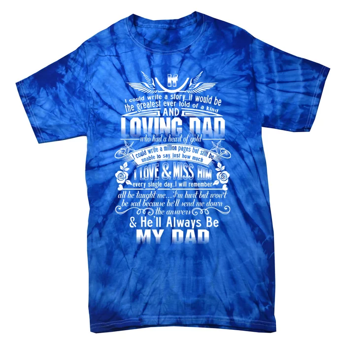 I Love Miss My Dad In Loving Memory Of Dad Remembrance Gift Tie-Dye T-Shirt