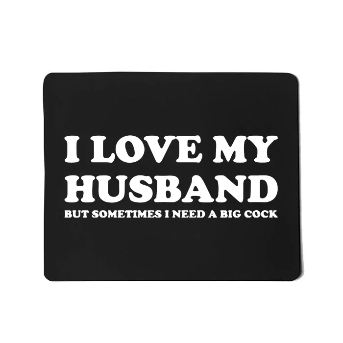 I Love My Husband Mousepad