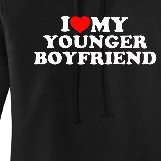 I Love My Younger Boyfriend Women's Pullover Hoodie