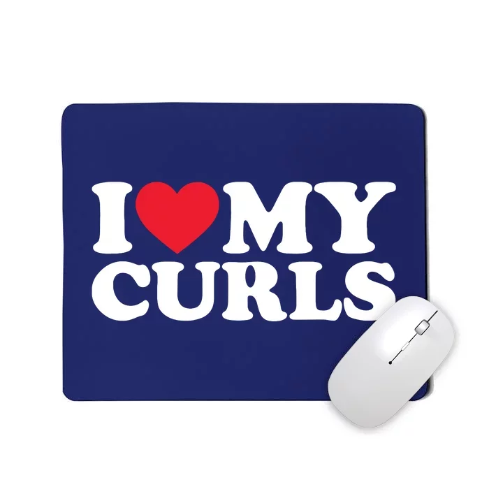 I Love My Curls Shirts I Heart My Curls Curly Hair Mousepad