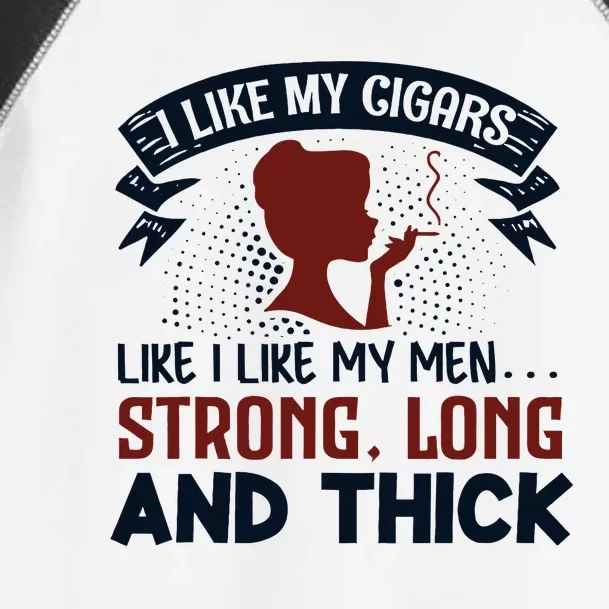 I Like My Cigar Like I Like My Funny Toddler Fine Jersey T-Shirt