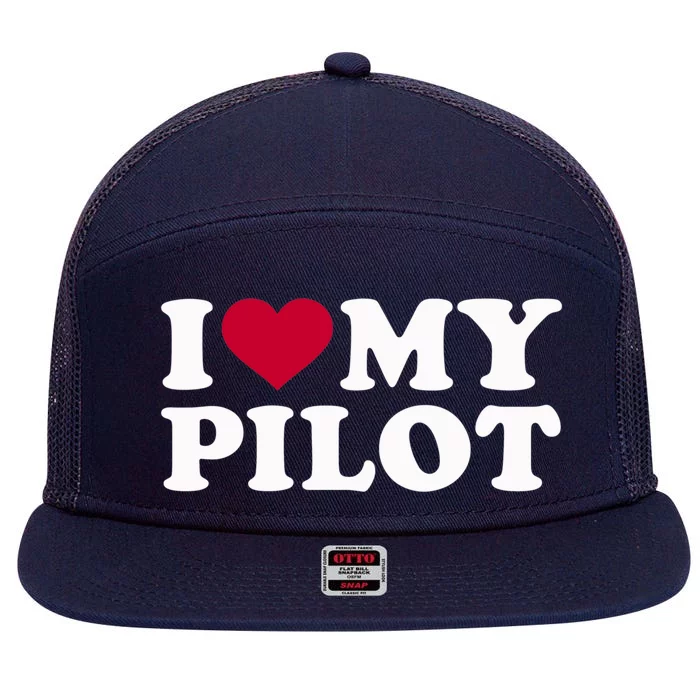 I Love My Pilot Gift 7 Panel Mesh Trucker Snapback Hat