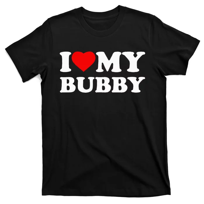 I Love My Bubby Heart T-Shirt