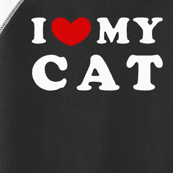 I Love My Cat Toddler Fine Jersey T-Shirt