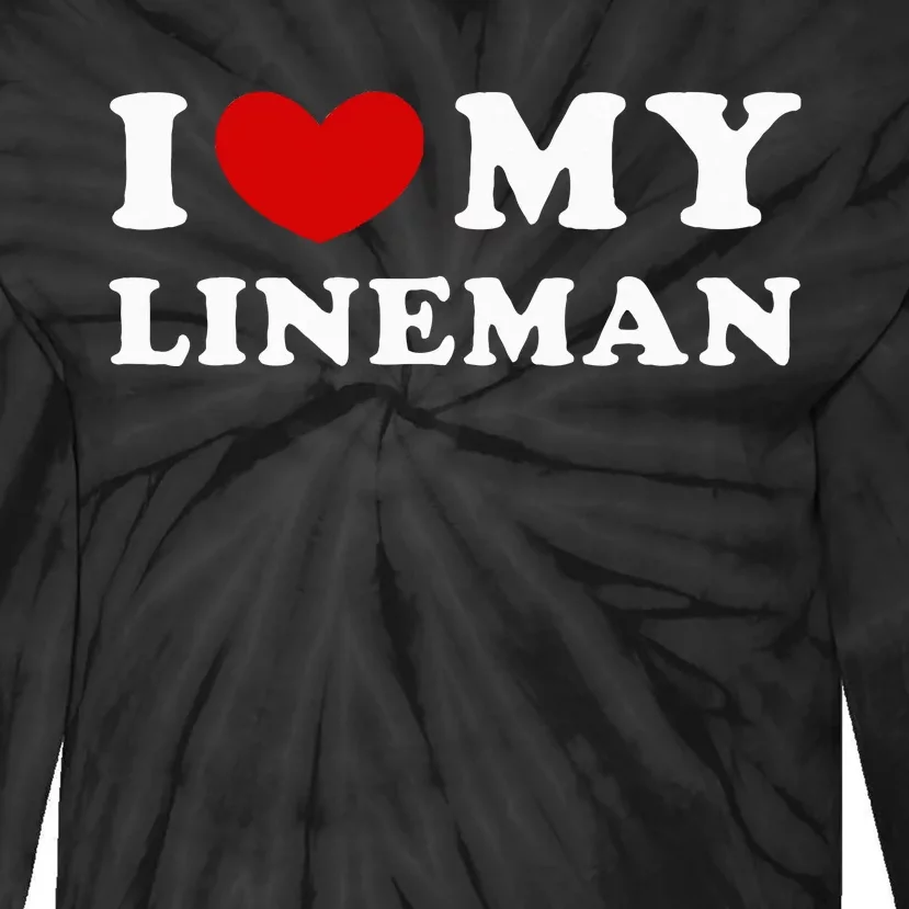 I Love My Lineman Tie-Dye Long Sleeve Shirt