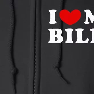 I Love My Billy Full Zip Hoodie