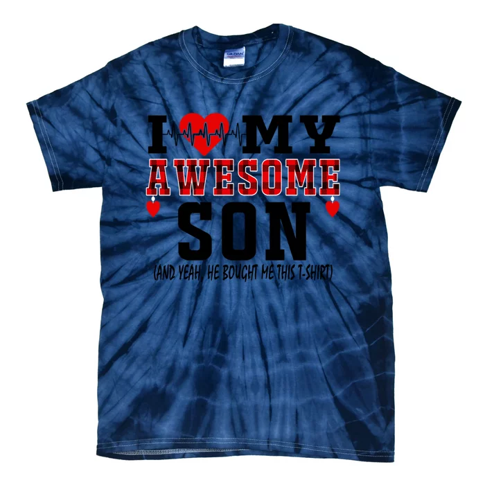 I Love My Awesome Son Is My Heartbeat Valentines Day Son Gift Tie-Dye T-Shirt