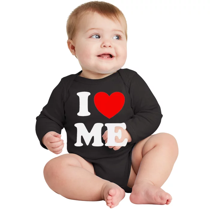 I Love Me Myself And I Funny Baby Long Sleeve Bodysuit