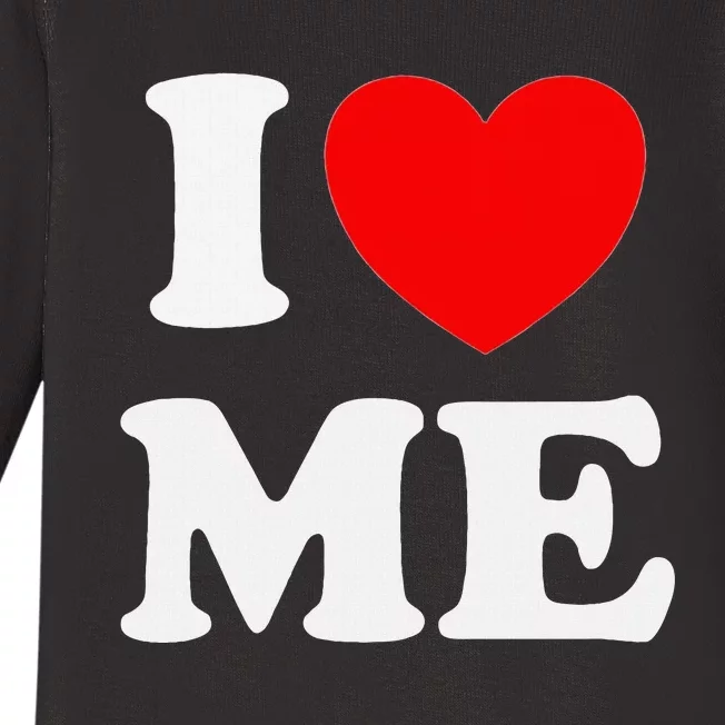 I Love Me Myself And I Funny Baby Long Sleeve Bodysuit