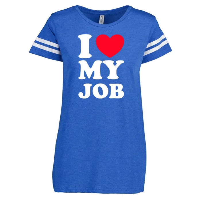 I Love My Job Enza Ladies Jersey Football T-Shirt