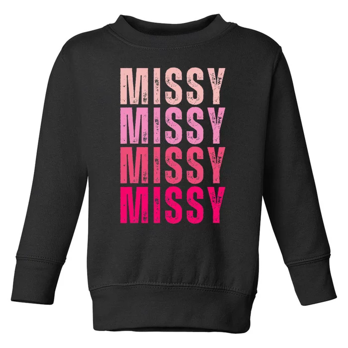 I Love Missy First Name Missy Vintage Toddler Sweatshirt