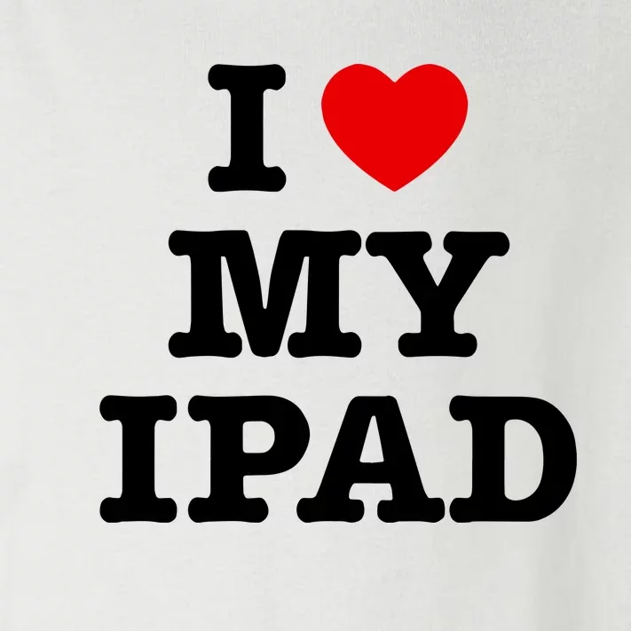 I Love My Ipad Toddler Long Sleeve Shirt